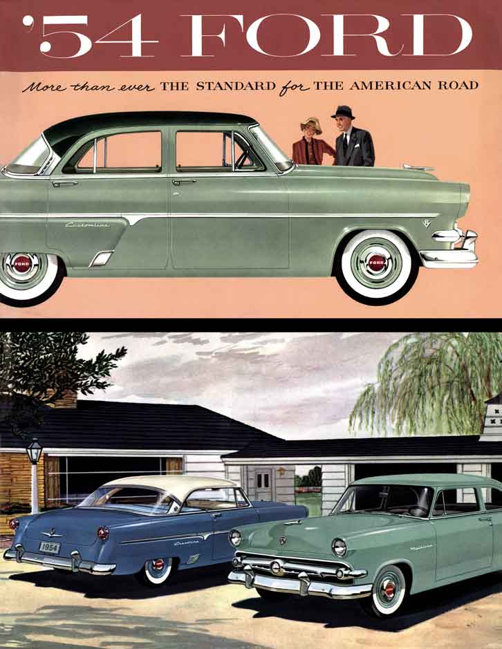 Ford 1954 - '54 Ford - More than ever The Standard for The American Road