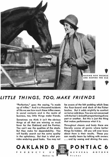 General Motors 1931 - General Motors Ad - Little things, Too, Make Friends Oakland 8 & Pontiac 6