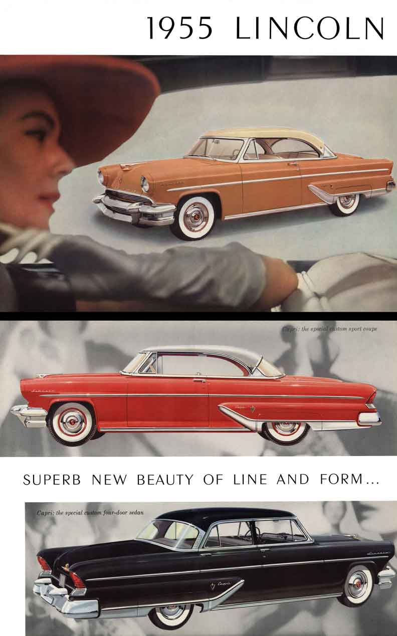 Lincoln 1955 - Superb New Beauty of Line and Form - Capri and Lincoln