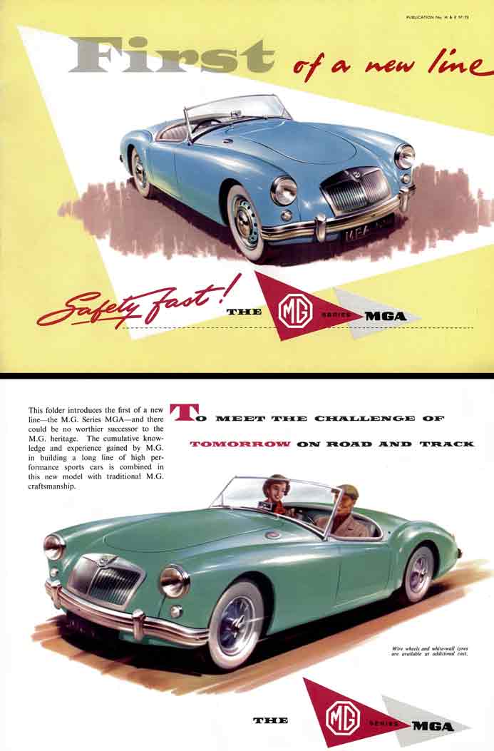 MGA 1957 - First of a new line - The MGA Series - Safety Fast!